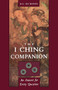 I Ching Companion (An Answer for Every Question) by Jill Richards, 9781578631308