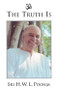 The Truth Is - 9781578631759 by Sri H. W. L.  Poonja, Prashanti de Jager, 9781578631759
