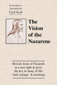The Vision of the Nazarene by Cyril Scott, David Anrias, 9781578632053