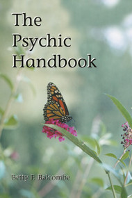The Psychic Handbook by Betty F. Balcombe, 9781578632138