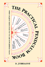 Practical Pendulum Book (With Instructions for Use and 38 Pendulum Charts) by D. Jurriaanse, 9781578632480