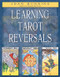 Learning Tarot Reversals by Joan Bunning, 9781578632718
