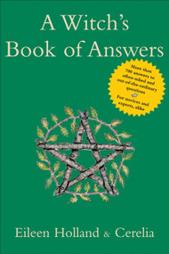 A Witch's Book of Answers by Eileen Holland, Cerelia, 9781578632800