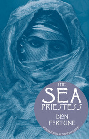 The Sea Priestess by Dion Fortune, Gareth Knight, 9781578632909