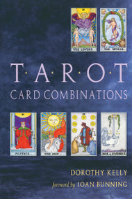 Tarot Card Combinations by Dorothy Kelly, Joan Bunning, 9781578632930