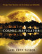 Cosmic Navigator (Design Your Destiny With Astrology and Kabbalah) by Gahl Eden Sasson, 9781578634200