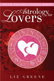 Astrology for Lovers by Liz Greene, 9781578634262