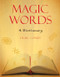 Magic Words (A Dictionary) by Craig  Conley, 9781578634347