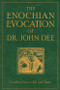 The Enochian Evocation of Dr. John Dee by Geoffrey James, 9781578634538
