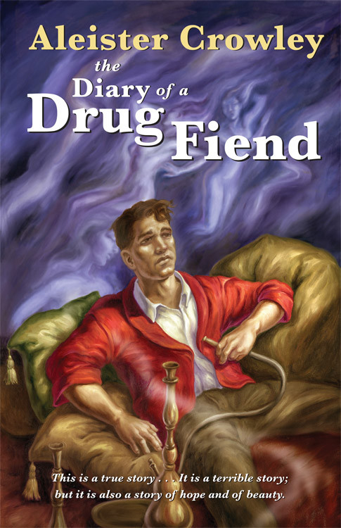 The Diary of a Drug Fiend by Aleister Crowley, 9781578634941