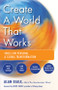 Create a World That Works (Tools for Personal and Global Transformation) by Alan Seale, Cheryl Dorsey, 9781578634972