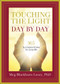Touching the Light, Day by Day (365 Illuminations to Live By) by Meg Blackburn Losey, 9781578635276