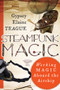 Steampunk Magic (Working Magic Aboard the Airship) by Gypsey Elaine Teague, 9781578635399