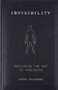 Invisibility (Mastering the Art of Vanishing) by Steve Richards, 9781578635535