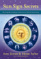 Sun Sign Secrets (The Complete Astrology Guide to Love, Work, and Your Future) by Amy Zerner, Monte Farber, 9781578635610
