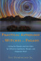 Practical Astrology for Witches and Pagans (Using the Planets and the Stars for Effective Spellwork, Rituals, and Magickal Work) by Ivo Dominguez Jr., 9781578635757