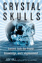 Crystal Skulls (Ancient Tools for Peace, Knowledge, and Enlightenment) by Judy Hall, 9781578635948