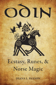 Odin (Ecstasy, Runes, & Norse Magic) by Diana L. Paxson, 9781578636105