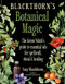 Blackthorn's Botanical Magic (The Green Witch's Guide to Essential Oils for Spellcraft, Ritual & Healing) by Amy Blackthorn, 9781578636303