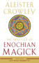The Practice of Enochian Magick by Aleister Crowley, Lon Milo DuQuette, 9781578636891