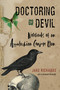 Doctoring the Devil (Appalachian Backwoods Witchcraft for Conjuring Love, Money, Justice, and Success) by Jake Richards, 9781578637331