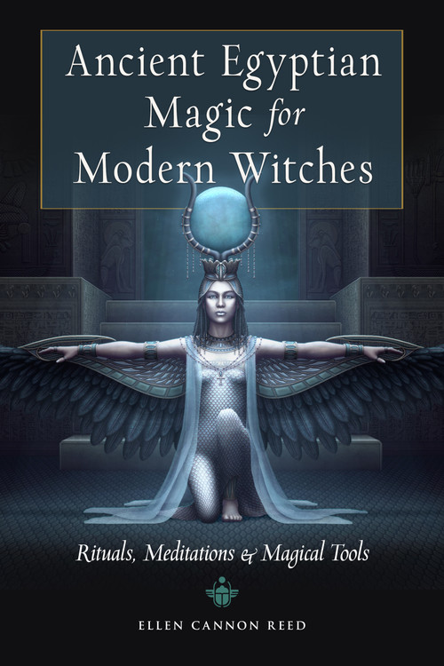Ancient Egyptian Magic for Modern Witches (Rituals, Meditations, and Magical Tools) by Ellen Cannon Reed, 9781578637379