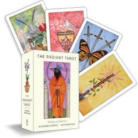 The Radiant Tarot (Pathway to Creativity (78 Cards, Full-Color Guide Book, Deluxe Keepsake Box)) by Alexandra Eldridge, Tony  Barnstone, 9781578637508