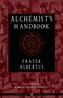 The Alchemist's Handbook (A Practical Manual) by Frater Albertus, Robert Allen Bartlett, Israel Regardie, 9781578637652
