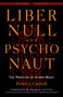 Liber Null & Psychonaut (The Practice of Chaos Magic (Revised and Expanded Edition)) by Peter J. Carroll, Ronald Hutton, 9781578637669