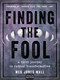 Finding the Fool (A Tarot Journey to Radical Transformation) by Meg Jones Wall, Theresa Reed, 9781578637874