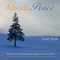About Peace (108 Ways to be at Peace When Things are Out of Control) by Scott Shaw, 9781590030035