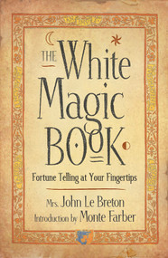 The White Magic Book by John Le Breton, 9781590030042