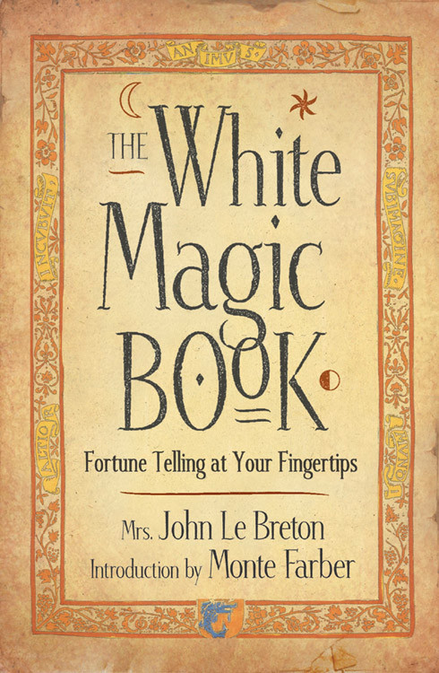 The White Magic Book by John Le Breton, 9781590030042