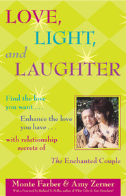 Love, Light & Laughter by Monte Farber, Amy Zerner, 9781590030073