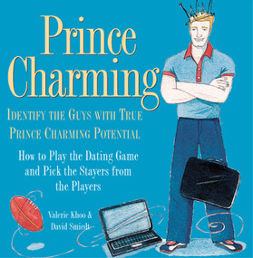 Prince Charming (Identify the Guys With True Prince Charming Potential) by Valerie Khoo, David Smiedt, 9781590030578
