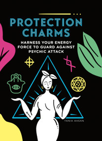 Protection Charms (Harness you energy force to guard against psychic attack) by Tania  Ashan, 9781590035153