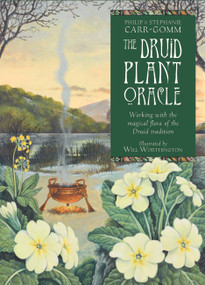 The Druid Plant Oracle (Working with the Magical Flora of the Druid Tradition (36 Cards and 144 Page Guidebook)) by Philip Carr-Gomm, Stephanie Carr-Gomm, Will Worthington, 9781590035191