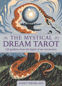 The Mystical Dream Tarot (Life Guidance from the Depths of Our Unconscious) by Janet  Piedilato, Tom Duxbury, 9781590035214