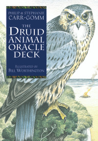 The Druid Animal Oracle Deck by Philip Carr-Gomm, Stephanie Carr-Gomm, Will Worthington, 9781590035238