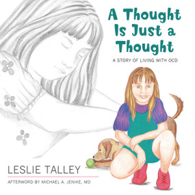 A Thought Is Just a Thought (A Story of Living with OCD) by Leslie Talley, 9781590560655