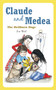 Claude and Medea (The Hellburn Dogs) by Zoe Weil, 9781590561058