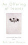 An Offering of Leaves by Ruth Lauer-Manenti, 9781590561508