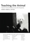 Teaching the Animal (Human-Animal Studies across the Disciplines) by DeMello Margo, 9781590561683