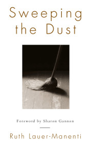 Sweeping the Dust by Ruth Lauer-Manenti, 9781590562314
