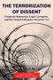 The Terrorization of Dissent (Corporate Repression, Legal Corruption, and the Animal Enterprise Terrorism Act) by Jason Del Gandio, Anthony J. Nocella, 9781590564301
