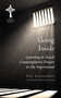 Going Inside (Learning to Teach Centering Prayer to Prisoners) by Ray Leonardini, 9781590565490