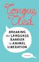 Tongue-Tied (Breaking the Language Barrier to Animal Liberation) by Hanh Nguyen, 9781590565940
