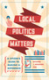 Local Politics Matters (A Citizen's Guide to Making a Difference) by Richard Meagher, 9781590566190