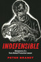 Indefensible (Adventures of a Farm Animal Protection Lawyer) by Peter Brandt, 9781590566299