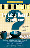 Tell Me What to Eat If I Have Irritable Bowel Syndrome, Revised Edition (Nutrition You Can Live With) by Elaine Magee, 9781601630209